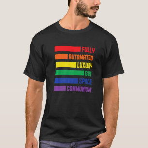 T-shirt Entièrement Automatisé Luxe Espace Gay Communisme 
