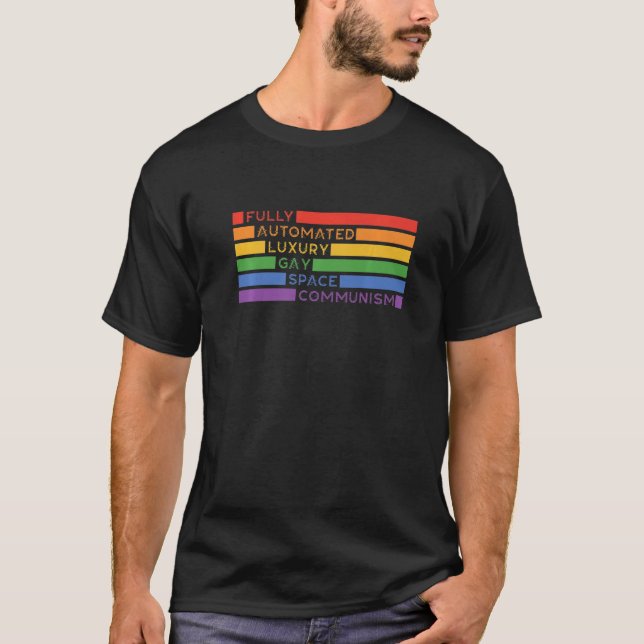 T-shirt Entièrement Automatisé Luxe Espace Gay Communisme  (Devant)