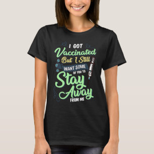 T-shirt Entièrement Vacciné, Il Veut Que Certains Restent 