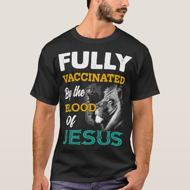 T-shirt Entièrement vacciné par le sang de Jésus lion Pull (Devant)