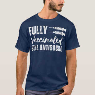 T-shirt Entièrement Vacciné Toujours Antisocial 2