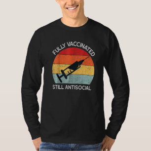 T-shirt Entièrement Vacciné Toujours Antisocial Drôle Vint