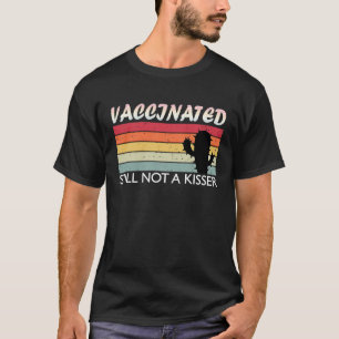 T-shirt Entièrement Vacciné Toujours Pas De Baiser
