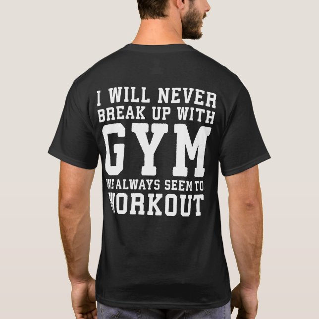 T-shirt Entraînement Drôle Dire, Je Ne Casse Jamais Avec L (Dos)