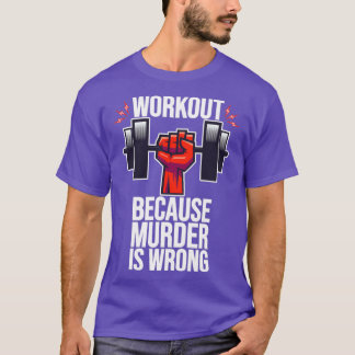 T-shirt Entraînement Parce Que Le Meurtre Est Mal