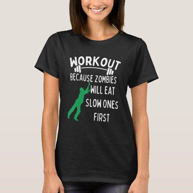 T-shirt Entraînement Parce Que Les Zombies Mangeront D'Abo (Devant)