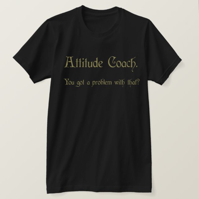 T-shirt Entraîneur d'attitude (Design devant)