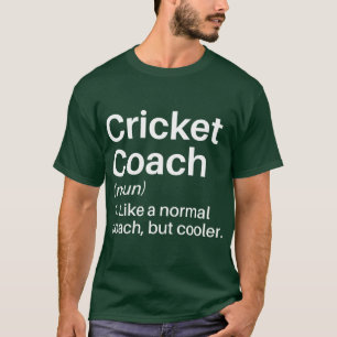 T-shirt Entraîneur de cricket Définition drôle Cadeau d'en