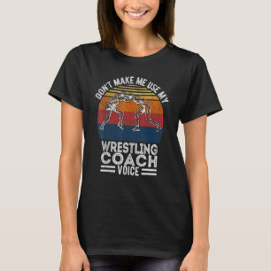 T-shirt Entraîneur de lutte scolaire Voix Folkstyle Wrestl