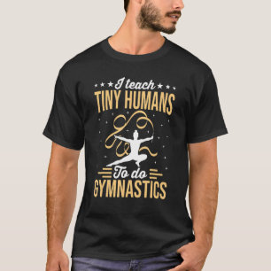 T-shirt Entraîneur Gymnastique J'Enseigne De Petits Humain