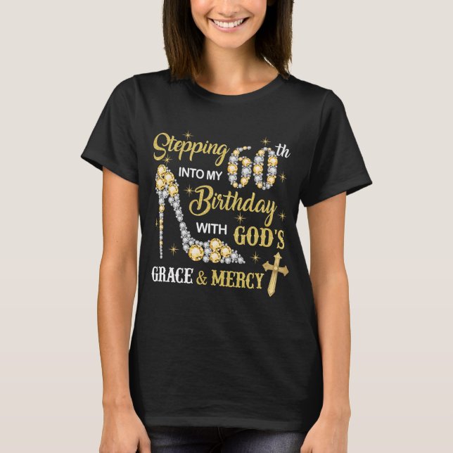 T-shirt Entrée dans mon 60e Anniversaire avec la grâce de  (Devant)