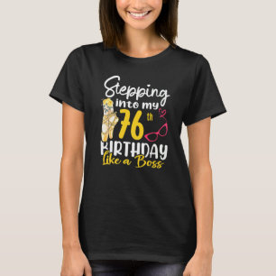 T-shirt Entrée En Mon 76E Anniversaire Comme Un Patron Pou