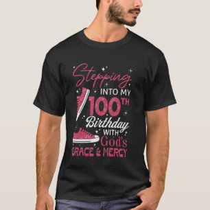 T-shirt Entrer dans mon 100e anniversaire avec la grâce de