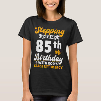 T-shirt Entrer Dans Mon 85e Anniversaire Avec La Grâce De