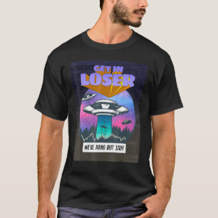 T-shirt Entrer Loser Faisait Des Bêtards Aliens Enlèvement
