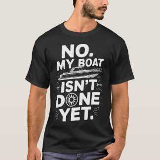 T-shirt Entretien Et Réparation De Bateau Non Mon Bateau N