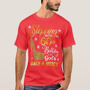 T-shirt Entrez dans mon 60e anniversaire avec la grâce de 