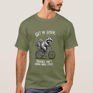 T-shirt Entrez les problèmes de perdant, ça ne va pas se r