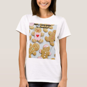 T-shirt Envie d'un gingembre épicé pour Noël ?