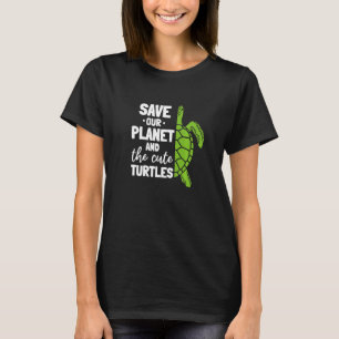T-shirt Environnement Tortue Sauvez Notre Planète Et La Cu