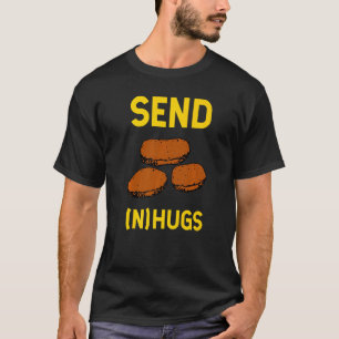 T-shirt Envoyer Hugs Funny Chicken Nugget Fast Food Chicke