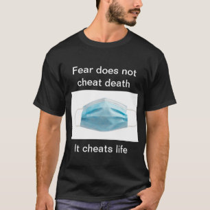 T-shirt Envoyer un message indiquant que la peur est malsa