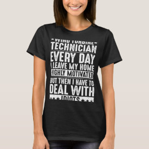 T-shirt Éolien : affaire avec Idiots Wind Turbine Technici