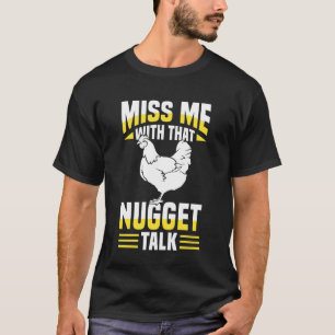 T-shirt Épargne-moi ces histoires de nuggets Chicken Tende