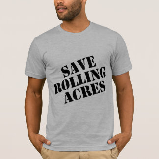 T-shirt Épargnez les acres de roulement