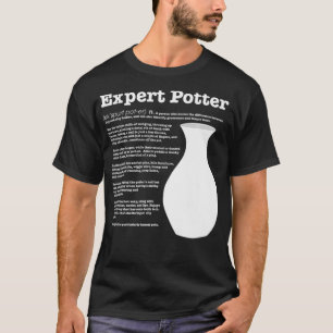 T-shirt Epert Potter Défini Tee Funny Pottery