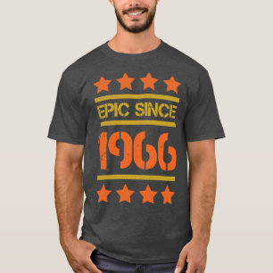 T-shirt Epic depuis 1966 Famille Anniversaire Cadeau BbayP