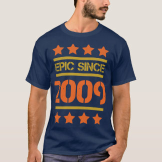 T-shirt Epic depuis 2009 Famille Anniversaire Cadeau BbayP