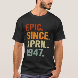 T-shirt Epic Depuis Avril 1947 Style 74 74E