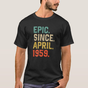 T-shirt Epic Depuis Avril 1959 Hommes Femmes Vintage 63E N