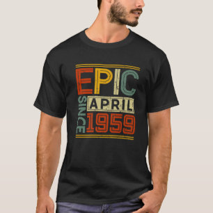 T-shirt Epic Depuis Avril 1959 Hommes Vintages Femmes 63E