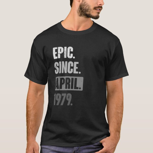 T-shirt Epic depuis avril 1979 Anniversaire 44ème Décorati (Devant)