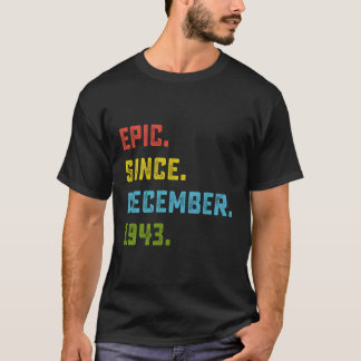 T-shirt Epic Depuis Décembre 1943 80E Cadeau Anniversaire 