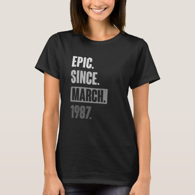 T-shirt Epic depuis mars 1987 Anniversaire 36ème Décoratio (Devant)
