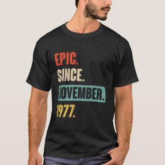 T-shirt Epic Depuis Novembre 1977 - Funny 46E Anniversaire