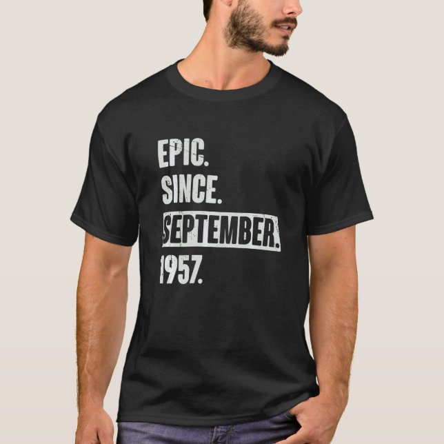 T-shirt Epic depuis septembre 1957 65 ans 65e anniversaire (Devant)