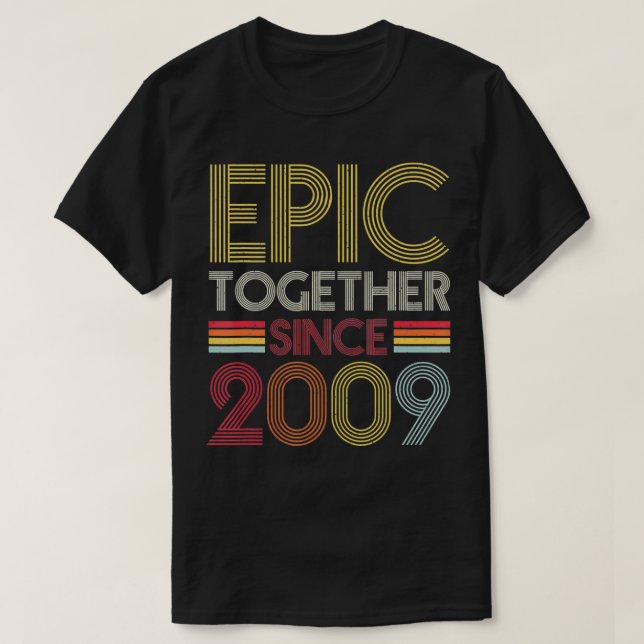 T-shirt Epic Ensemble depuis 2009 Couple 12e Mariage Anni (Design devant)