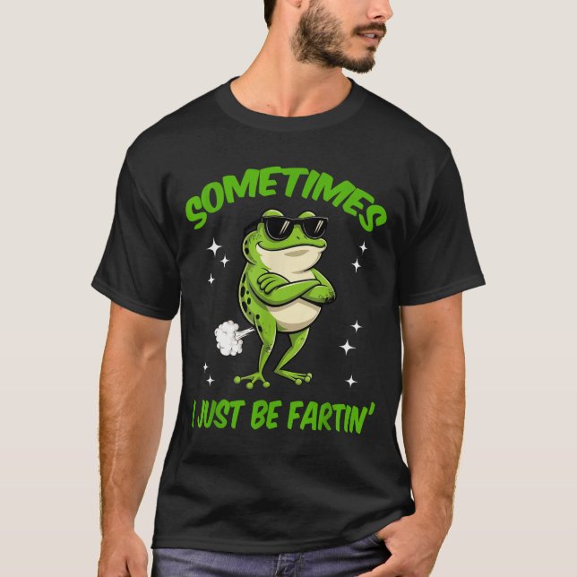T-shirt Epic I Frog Sometimes Embarrassing Just Farting (Devant)