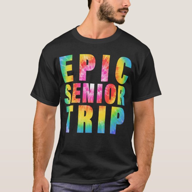 T-shirt Epic Senior Trip 2023 Tie Dye Matching Classe de (Devant)