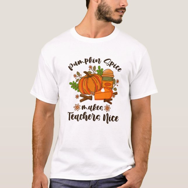 T-shirt Épice citrouille rend les enseignants Nice drôle A (Devant)