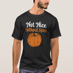 T-shirt Épice Citrouille Rétro Pas Nice Sans Épice Hallowe