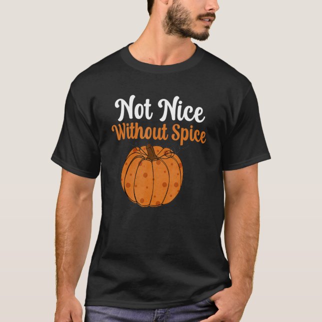 T-shirt Épice Citrouille Rétro Pas Nice Sans Épice Hallowe (Devant)