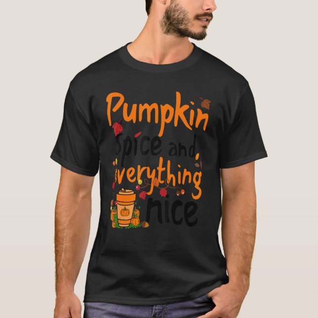 T-shirt Épices citrouilles Et Tout Nice Halloween Automne (Devant)