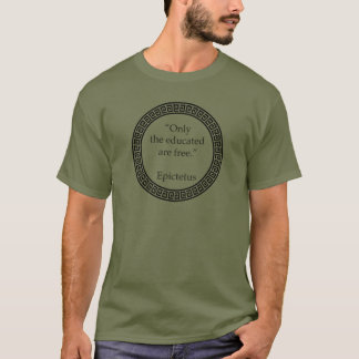 T-shirt Epictetus - Seuls les éduqués sont libres