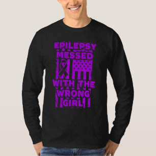 T-shirt Epilepsie Messed Avec Le Mauvais Drapeau De Fille