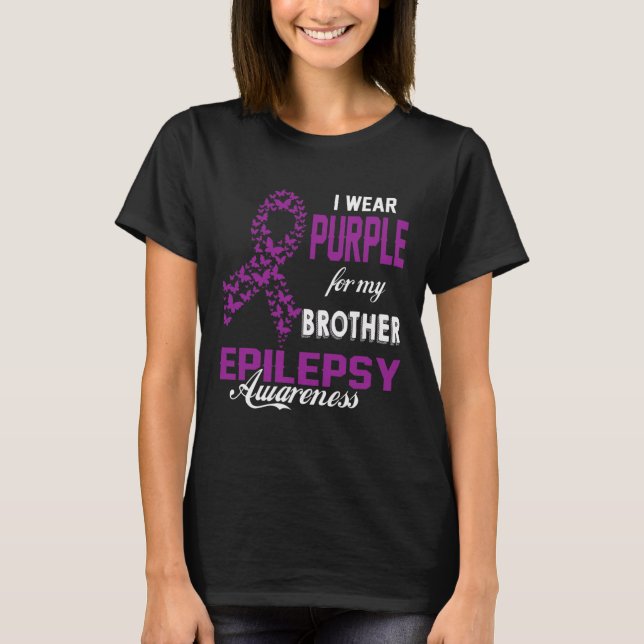 T-shirt Epilepsy Awareness I Wear Purple For My Brother Fa (Devant)